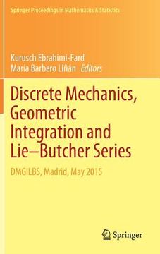 portada Discrete Mechanics, Geometric Integration and Lie-Butcher Series: Dmgilbs, Madrid, May 2015 (en Inglés)