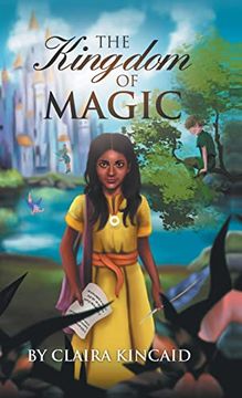 portada The Kingdom of Magic: A Tale of a Girl who Became a Hero (en Inglés)