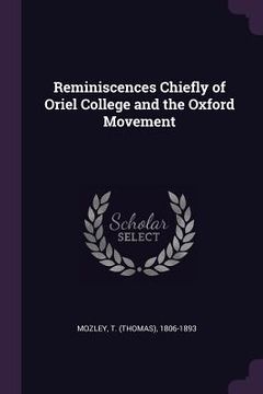 portada Reminiscences Chiefly of Oriel College and the Oxford Movement