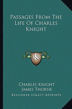 portada passages from the life of charles knight (en Inglés)