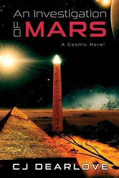 portada An Investigation of Mars: A Cosmic Novel (in English)
