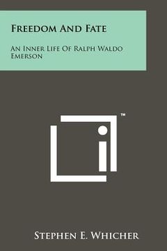 portada freedom and fate: an inner life of ralph waldo emerson