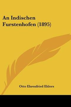 portada an indischen furstenhofen (1895) (en Inglés)