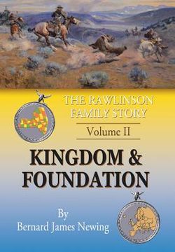 portada The Rawlinson Family Story: Volume 2 Kingdom & Foundation (en Inglés)