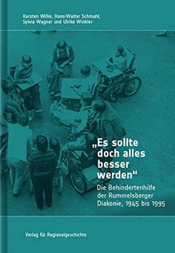 portada Es Sollte Doch Alles Besser Werden«: Die Behindertenhilfe der Rummelsberger Diakonie 1945 bis 1995: 21 (in German)
