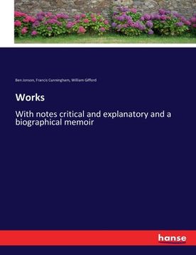 portada Works: With notes critical and explanatory and a biographical memoir