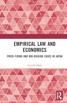 portada Empirical law and Economics: Price-Fixing and Bid-Rigging Cases in Japan (en Inglés)