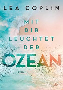 portada Mit dir Leuchtet der Ozean (in German)