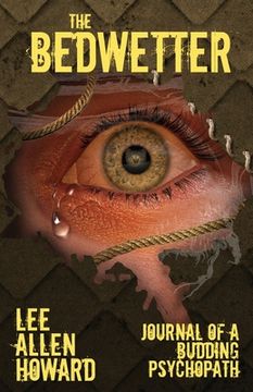 portada The Bedwetter: Journal of a Budding Psychopath (in English)