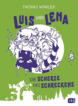 portada Luis und Lena - die Scherze des Schreckens: Das Dritte Urkomische Abenteuer von Luis & Lena (Die Luis-Und-Lena-Reihe, Band 3)