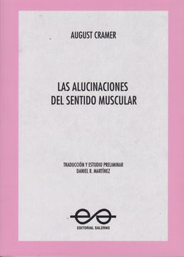 portada LAS ALUCINACIONES DEL SENTIDO MUSCULAR. August Cramer (in Spanish)