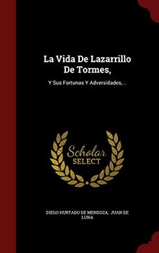 portada La Vida de Lazarrillo de Tormes,: Y sus Fortunas y Adversidades,.