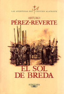 portada El sol de Breda (Las Aventuras del Capitán Alatriste 3) (Capitan Alatriste) (in Spanish)