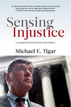 portada Sensing Injustice: A Lawyer's Life in the Battle for Change (en Inglés)