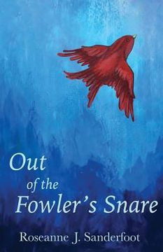 portada Out of the Fowler's Snare (en Inglés)