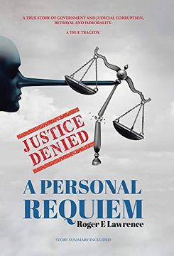 portada Justice Denied: A Personal Requiem (en Inglés)