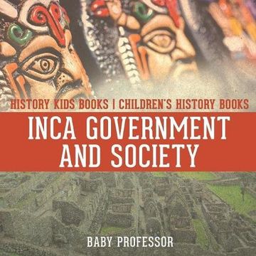 portada Inca Government and Society - History Kids Books | Children's History Books (en Inglés)
