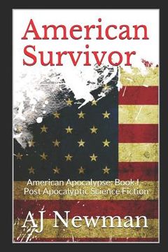 portada American Survivor: American Apocalypse: Book I - Post Apocalyptic Science Fiction 
