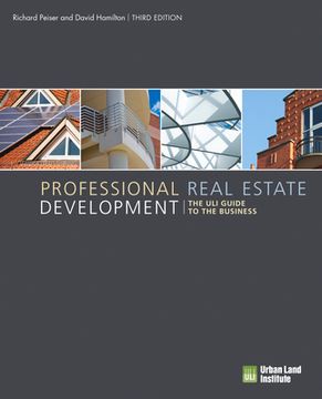 portada Professional Real Estate Development: The uli Guide to the Business (en Inglés)