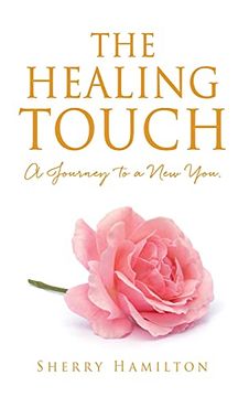 portada The Healing Touch: A Journey to a new You. (0) (en Inglés)