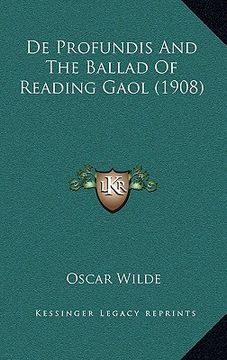 portada de profundis and the ballad of reading gaol (1908) (en Inglés)