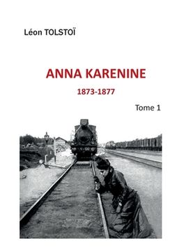 portada Anna Karenine: Tome 1 (en Francés)