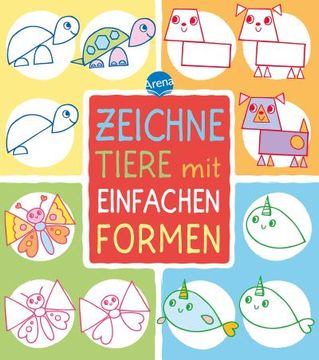 portada Zeichne Tiere mit Einfachen Formen: Das Schritt-Für-Schritt-Malbuch mit Tieren für Kinder ab 4 Jahren (in German)
