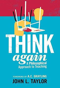 portada think again: a philosophical approach to teaching (en Inglés)