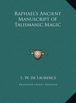 portada raphael's ancient manuscript of talismanic magic (en Inglés)