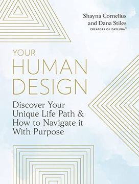 portada Your Human Design: Discover Your Unique Life Path and how to Navigate it With Purpose 
