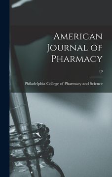 portada American Journal of Pharmacy; 19 (en Inglés)