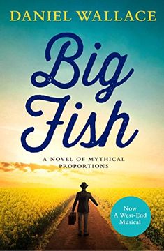 portada Big Fish. Film Tie-in: A Novel of Mythical Proportions