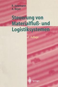 portada steuerung von materialfluss- und logistiksystemen: informations- und steuerungssysteme, automatisierungstechnik (en Alemán)