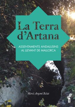 portada La Terra D’Artana: Assentaments Andalusins al Llevant de Mallorca