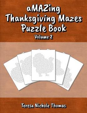 portada Amazing Thanksgiving Mazes Puzzle Book - Volume 2