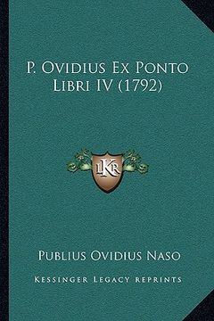 portada p. ovidius ex ponto libri iv (1792) (en Inglés)