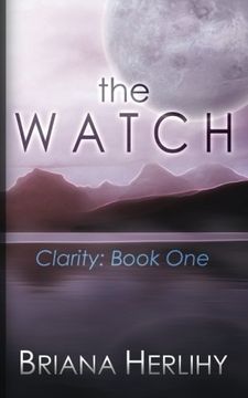 portada The Watch: Clarity: Book One (Volume 1)