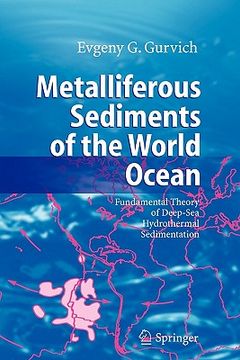 portada metalliferous sediments of the world ocean: fundamental theory of deep-sea hydrothermal sedimentation (in English)