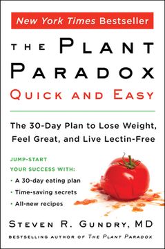 portada The Plant Paradox Quick and Easy: The 30-Day Plan to Lose Weight, Feel Great, and Live Lectin-Free (en Inglés)