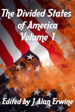 portada The Divided States of America Volume 1 (en Inglés)