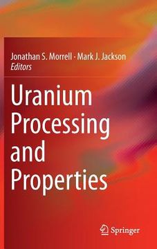 portada Uranium Processing and Properties (en Inglés)