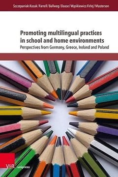 portada Promoting Multilingual Practices in School and Home Environments Perspectives From Germany, Greece, Ireland and Poland (en Inglés)