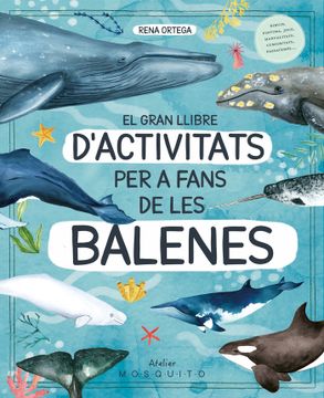 portada El Gran Llibre d Activitats per a Fans de les Balenes (in Catalá)