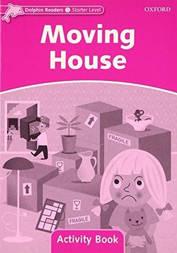portada Dolphin Readers: Starter Level: 175-Word Vocabulary Moving House Activity Book (en Inglés)