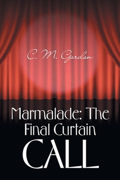 portada Marmalade: the Final Curtain Call (en Inglés)