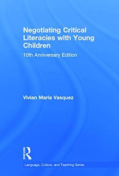 portada Negotiating Critical Literacies With Young Children: 10Th Anniversary Edition (en Inglés)