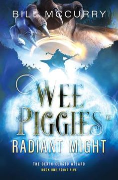 portada Wee Piggies of Radiant Might (en Inglés)