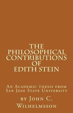 portada The Philosophical Contributions of Edith Stein: An Academic Thesis from San Jose State University (en Inglés)