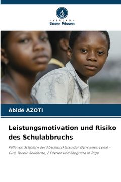 portada Leistungsmotivation und Risiko des Schulabbruchs (en Alemán)