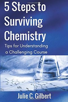 portada 5 Steps to Surviving Chemistry: Tips for Understanding a Challenging Course: Volume 3 (5 Steps Series)